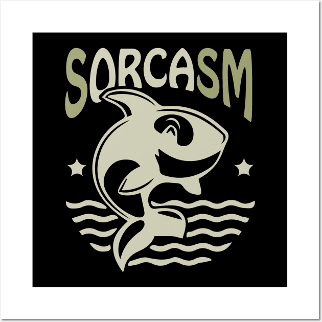 Sorcasm funny sarcasm orcas pun | Orca lover gift Wall Art by Food in a Can